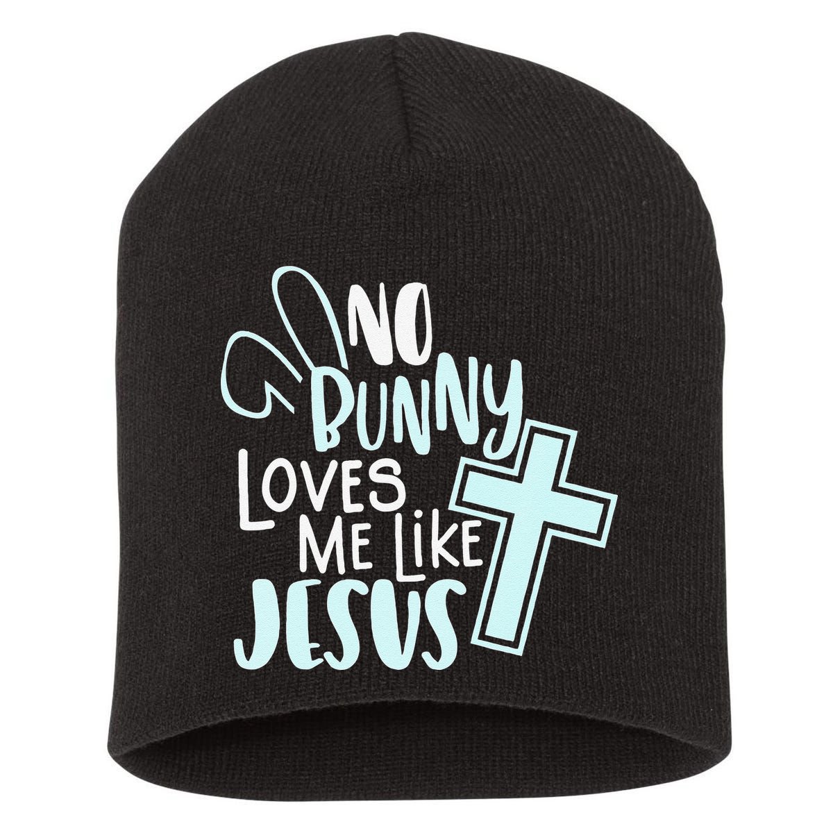 No Bunny Loves Me Like Jesus, Christian Easter Resurrection Short Acrylic Beanie