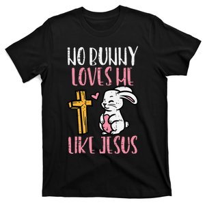 No Bunny Loves Me Like Jesus Christian Religious Easter T-Shirt