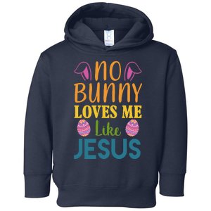 No Bunny Loves Me Like Jesus Easter Holiday Toddler Hoodie