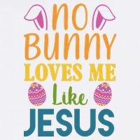 No Bunny Loves Me Like Jesus Easter Holiday Tall T-Shirt
