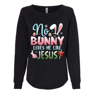 No Bunny Loves Me Like Jesus Easter Christian Religious Womens California Wash Sweatshirt