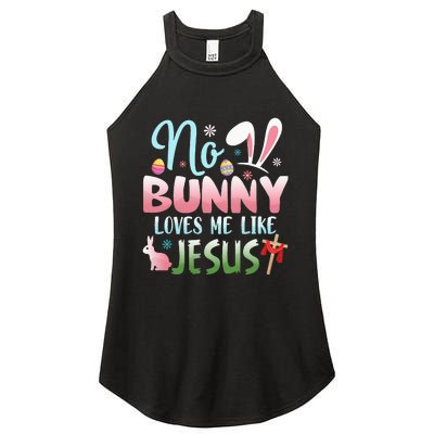 No Bunny Loves Me Like Jesus Easter Christian Religious Women's Perfect Tri Rocker Tank