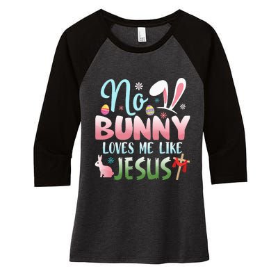 No Bunny Loves Me Like Jesus Easter Christian Religious Women's Tri-Blend 3/4-Sleeve Raglan Shirt