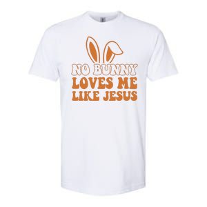 No Bunny Loves Me Like Jesus Easter Bunny Softstyle CVC T-Shirt