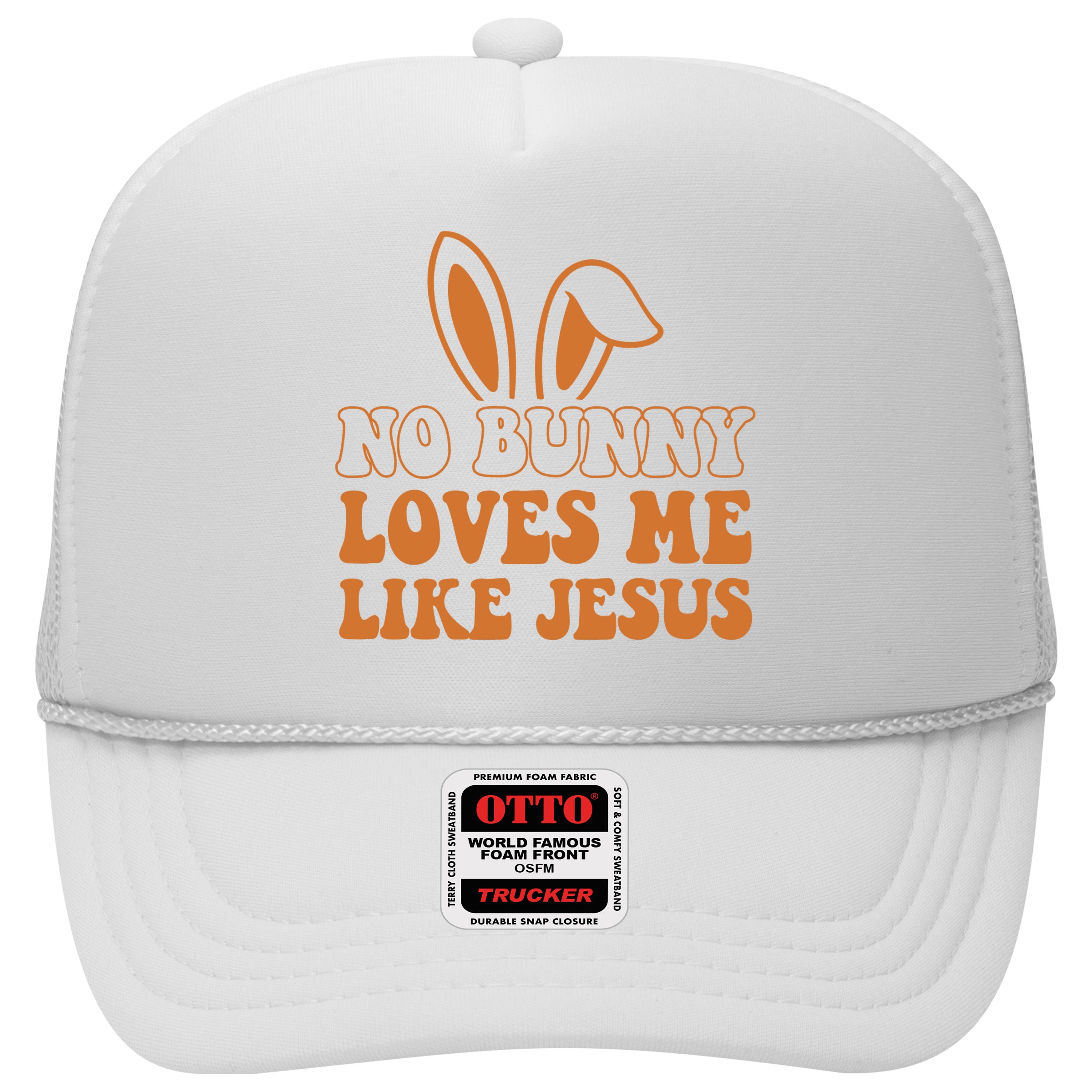 No Bunny Loves Me Like Jesus Easter Bunny Hat