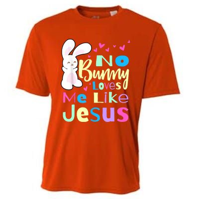 No Bunny Loves Me Like Jesus Jesus Loves Me Easter Cooling Performance Crew T-Shirt