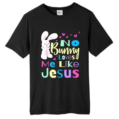 No Bunny Loves Me Like Jesus Jesus Loves Me Easter Tall Fusion ChromaSoft Performance T-Shirt