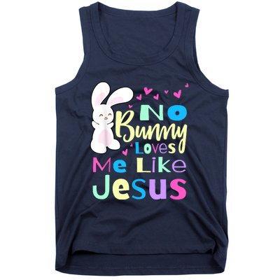 No Bunny Loves Me Like Jesus Jesus Loves Me Easter Tank Top