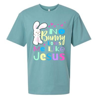 No Bunny Loves Me Like Jesus Jesus Loves Me Easter Sueded Cloud Jersey T-Shirt