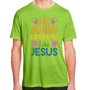 No Bunny Loves Me Like Jesus Easter Adult ChromaSoft Performance T-Shirt