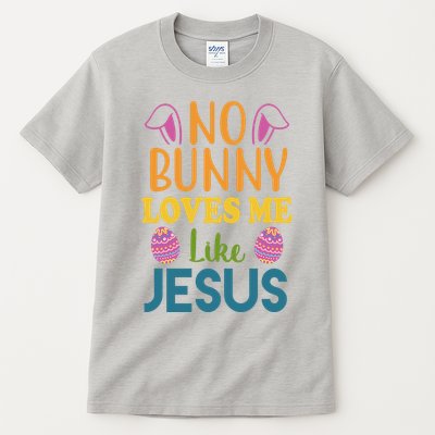 No Bunny Loves Me Like Jesus Easter Tall T-Shirt