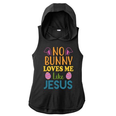 No Bunny Loves Me Like Jesus Easter Ladies PosiCharge Tri-Blend Wicking Draft Hoodie Tank