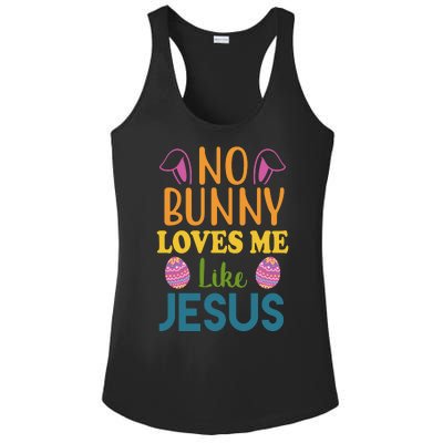 No Bunny Loves Me Like Jesus Easter Ladies PosiCharge Competitor Racerback Tank