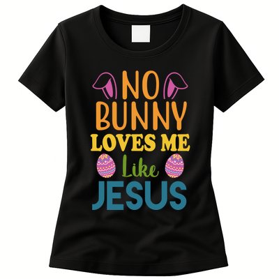 No Bunny Loves Me Like Jesus Easter Womens T-Shirt