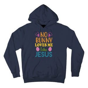 No Bunny Loves Me Like Jesus Easter Tall Hoodie