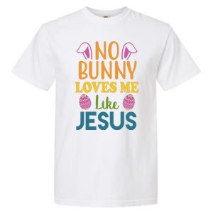 No Bunny Loves Me Like Jesus Easter Garment-Dyed Heavyweight T-Shirt