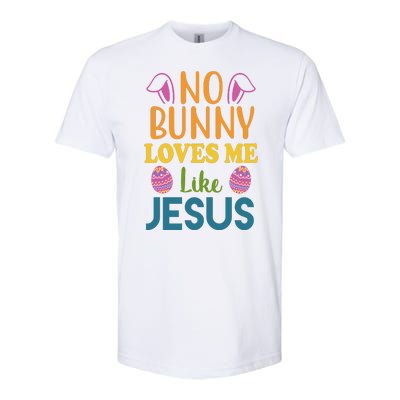 No Bunny Loves Me Like Jesus Easter Softstyle® CVC T-Shirt