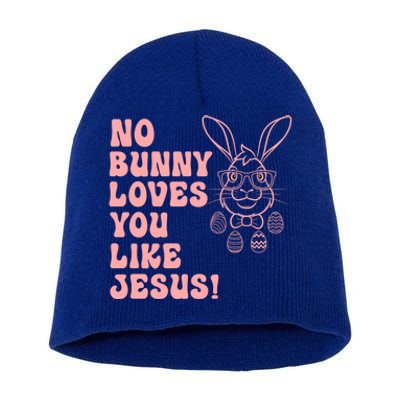 No Bunny Love You Like Jesus Great Gift Short Acrylic Beanie