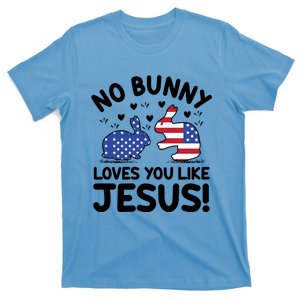 No Bunny Love You Like Jesus Gift T-Shirt