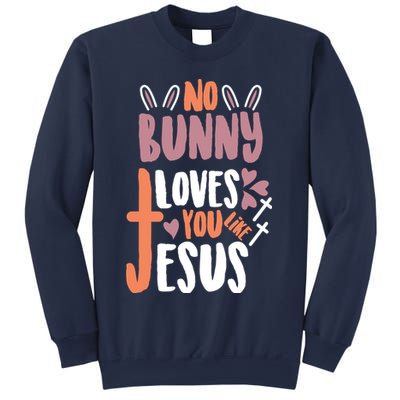 No Bunny Loves You Like Jesus Funny Sweatshirt