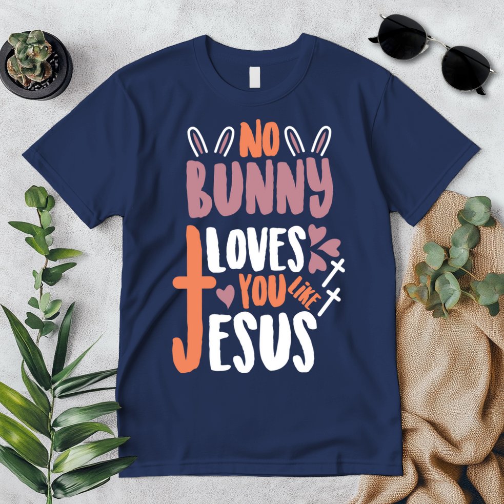 No Bunny Loves You Like Jesus Funny Premium T-Shirt