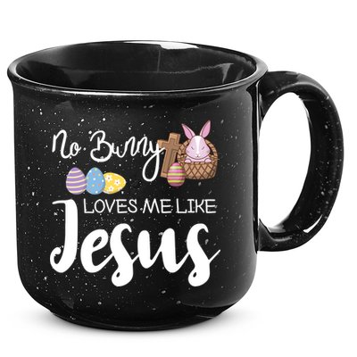 No Bunny Loves Me Like Jesus Easter Christian Graphic Gift 15oz Campfire Ceramic Mug