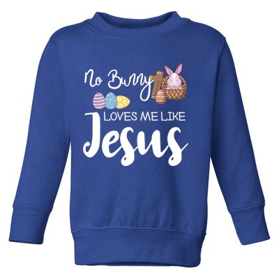 No Bunny Loves Me Like Jesus Easter Christian Graphic Gift Toddler Sweatshirt