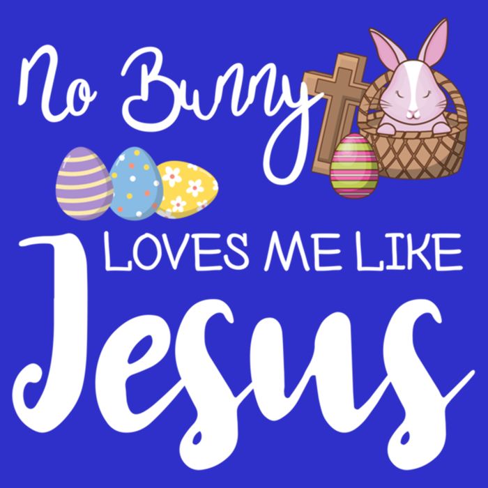 No Bunny Loves Me Like Jesus Easter Christian Graphic Gift Toddler T-Shirt