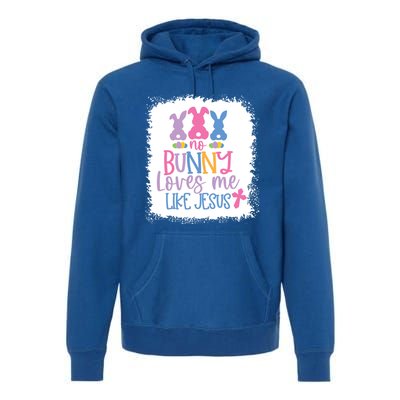 No Bunny Loves Me Like Jesus S Bella Gift Premium Hoodie