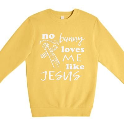 No Bunny Loves Me Like Jesus (White Print) Easter Premium Crewneck Sweatshirt