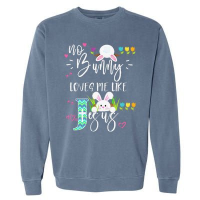 No Bunny Loves Me Like Jesus Christian Easter For Garment-Dyed Sweatshirt