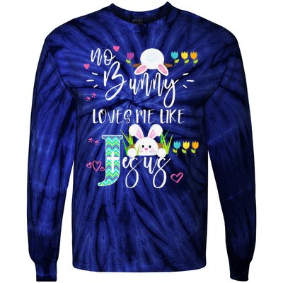 No Bunny Loves Me Like Jesus Christian Easter For Tie-Dye Long Sleeve Shirt