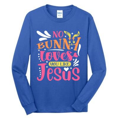 No Bunny Loves You Like Jesus Christian Easter Gift Tall Long Sleeve T-Shirt