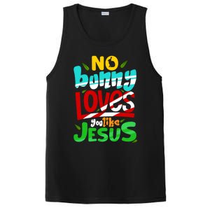 No Bunny Loves You Like Jesus Christian Religious Easter Day Cool Gift PosiCharge Competitor Tank