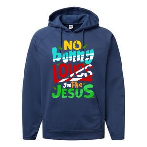 No Bunny Loves You Like Jesus Christian Religious Easter Day Cool Gift Performance Fleece Hoodie