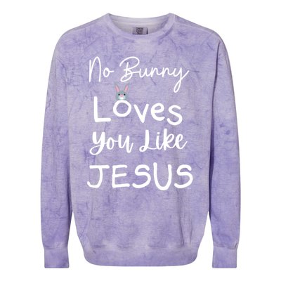 No Bunny Loves You Like Jesus Easter Christian Church Events Gift Colorblast Crewneck Sweatshirt