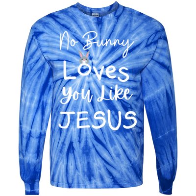 No Bunny Loves You Like Jesus Easter Christian Church Events Gift Tie-Dye Long Sleeve Shirt