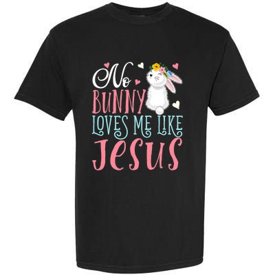 No Bunny Loves Me Like Jesus Christian Easter Gift Garment-Dyed Heavyweight T-Shirt