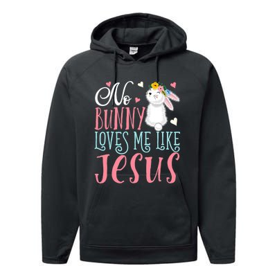 No Bunny Loves Me Like Jesus Christian Easter Gift Performance Fleece Hoodie