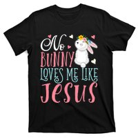 No Bunny Loves Me Like Jesus Christian Easter Gift T-Shirt