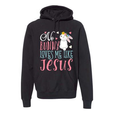 No Bunny Loves Me Like Jesus Christian Easter Gift Premium Hoodie