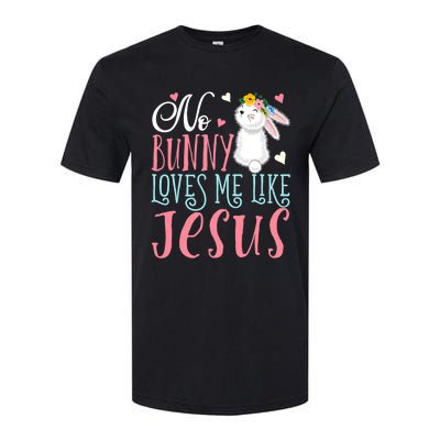 No Bunny Loves Me Like Jesus Christian Easter Gift Softstyle CVC T-Shirt