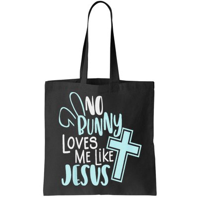 No Bunny Loves Me Like Jesus, Christian Easter Resurrection Bag
