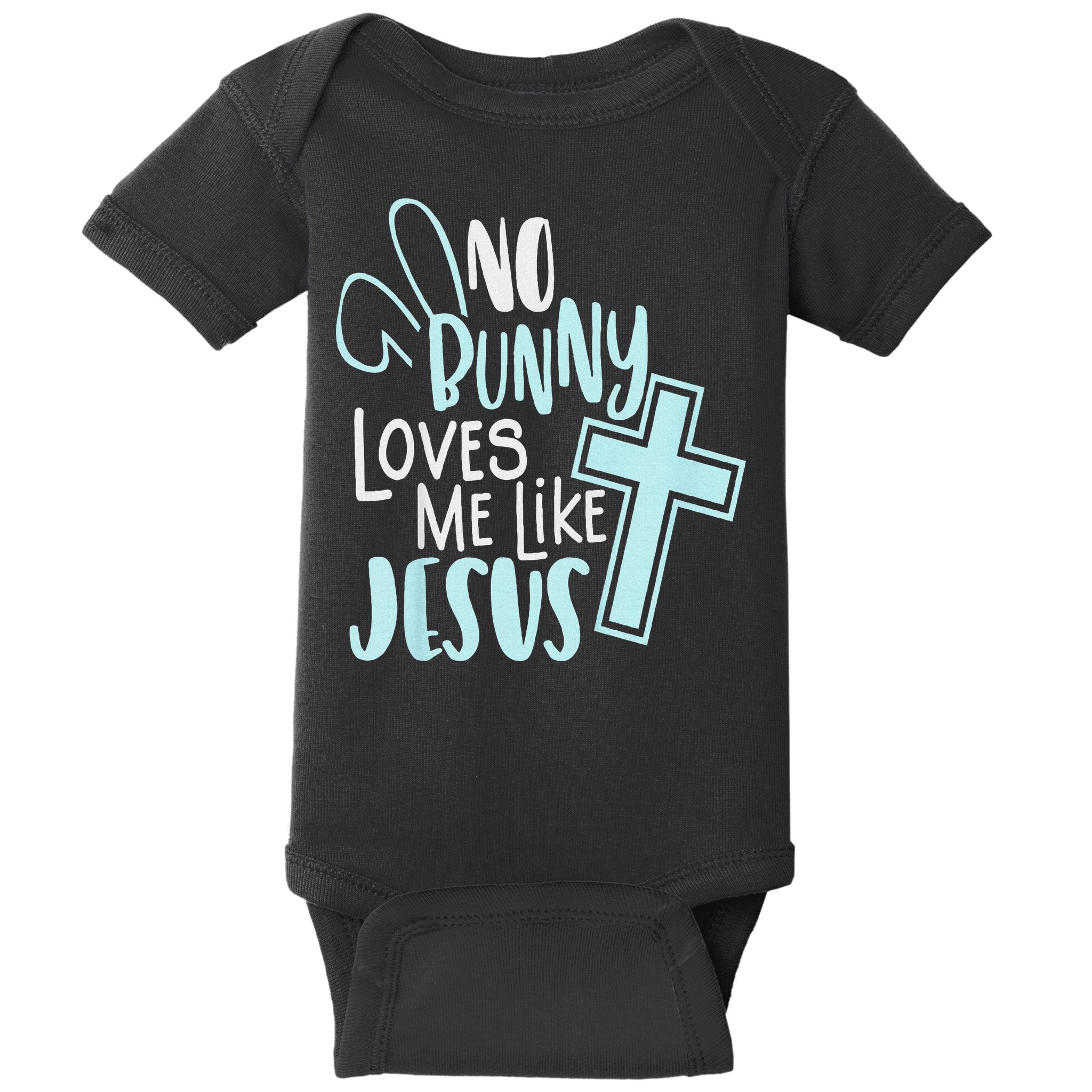 No Bunny Loves Me Like Jesus, Christian Easter Resurrection Baby Bodysuit