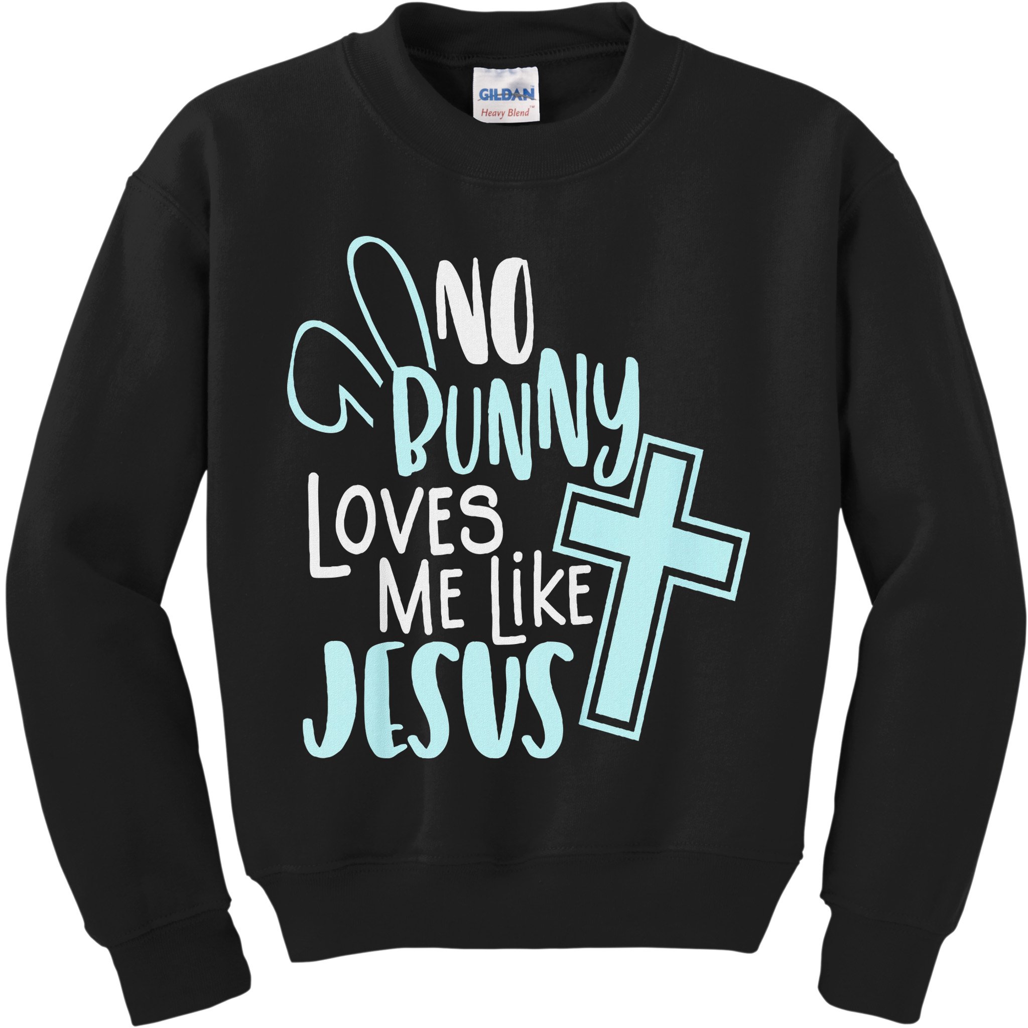 No Bunny Loves Me Like Jesus, Christian Easter Resurrection Kids Sweatshirt