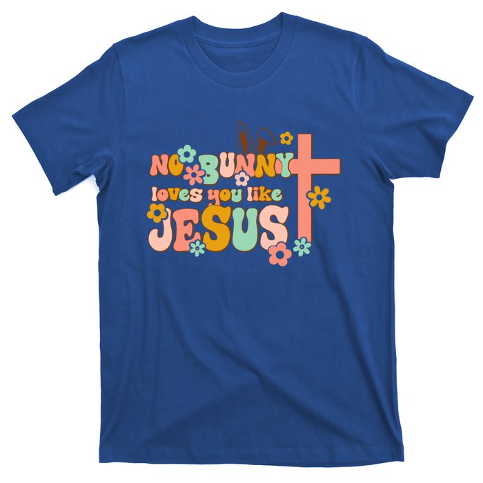 No Bunny Loves You Like Jesus Funny Christian Easter Day Cute Gift T-Shirt