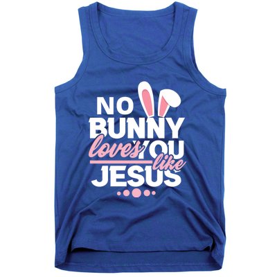 No Bunny Loves You Like Jesus Funny Christian Easter Holiday Funny Gift Tank Top