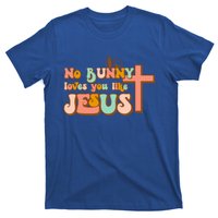 No Bunny Loves You Like Jesus Happy Easter Day Christian Gift T-Shirt