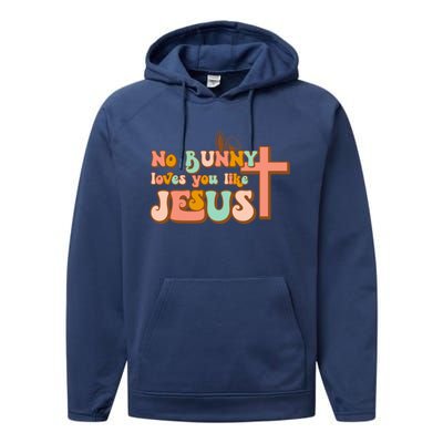 No Bunny Loves You Like Jesus Happy Easter Day Christian Gift Performance Fleece Hoodie