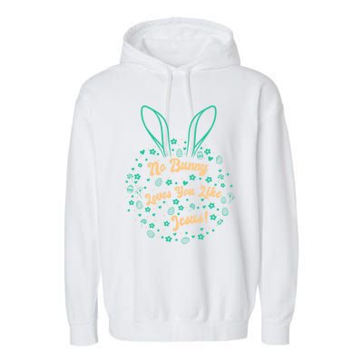 No Bunny Loves You Like Jesus Cute Gift Garment-Dyed Fleece Hoodie